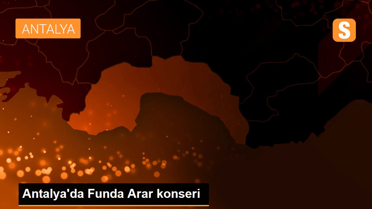 Antalya\'da Funda Arar konseri