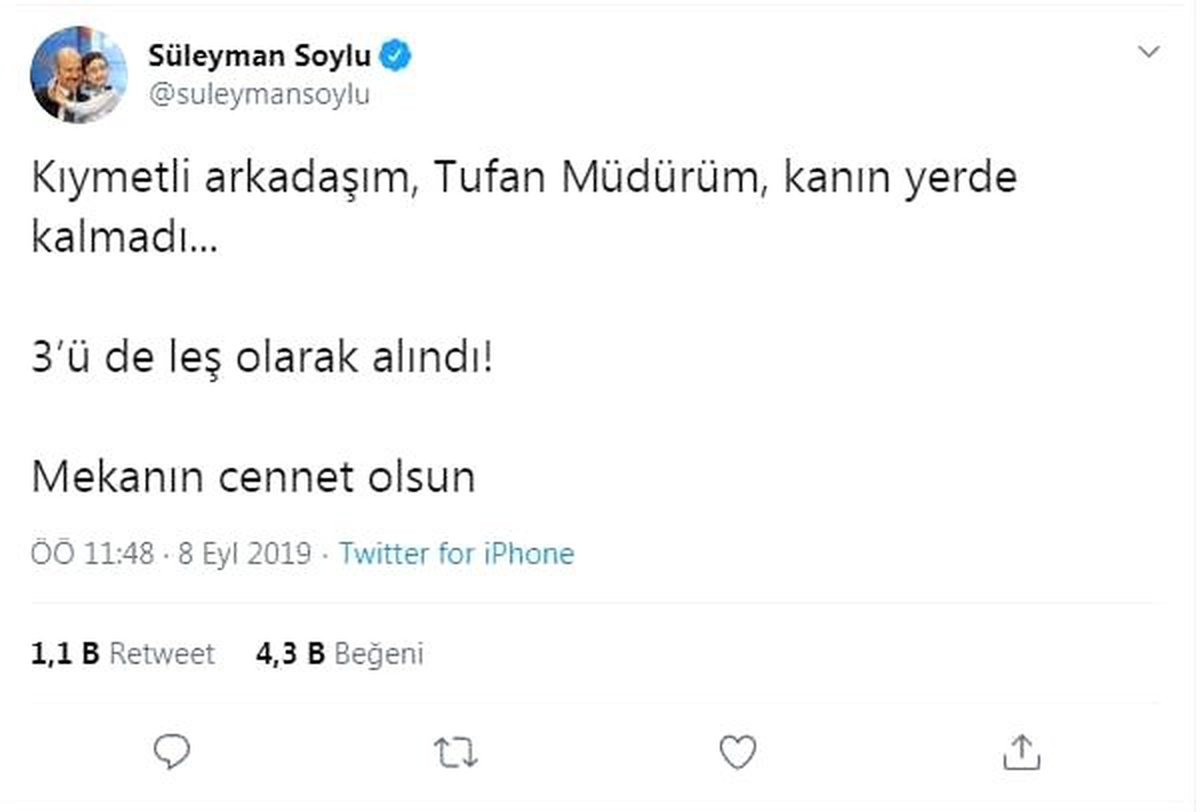 Bakan soylu: tufan müdürüm, kanın yerde kalmadı