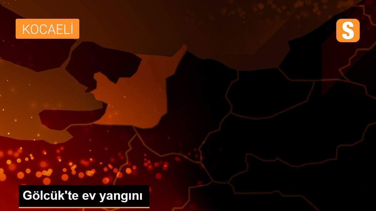 Gölcük\'te ev yangını