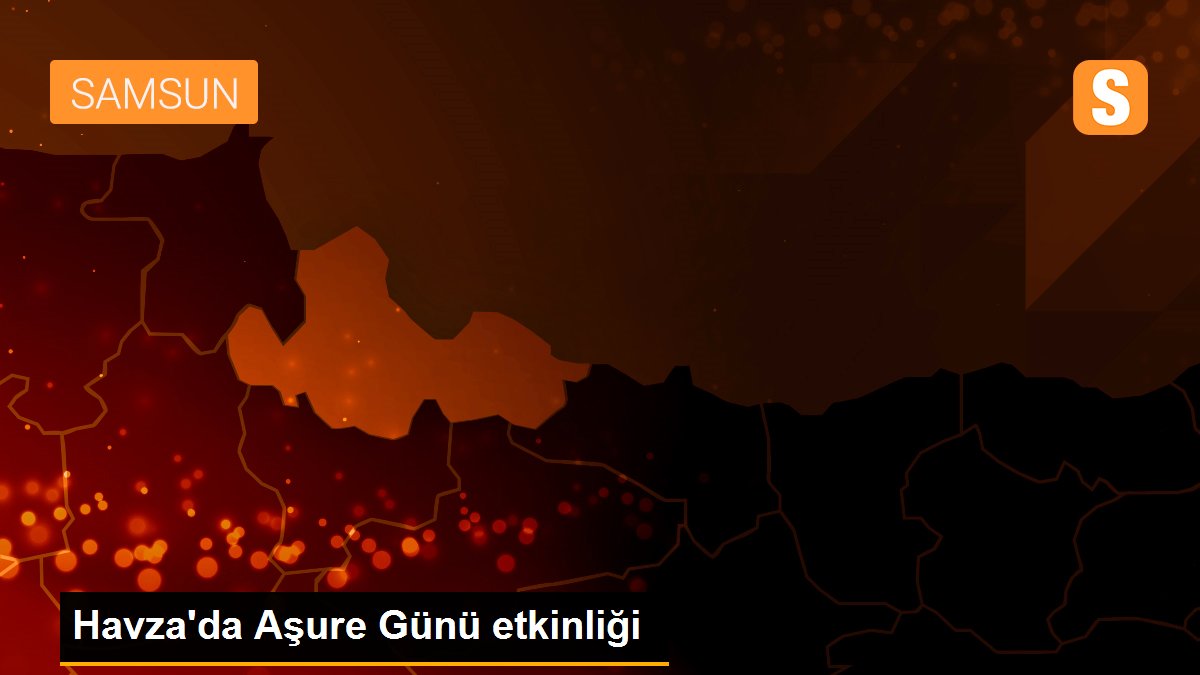 Havza\'da Aşure Günü etkinliği