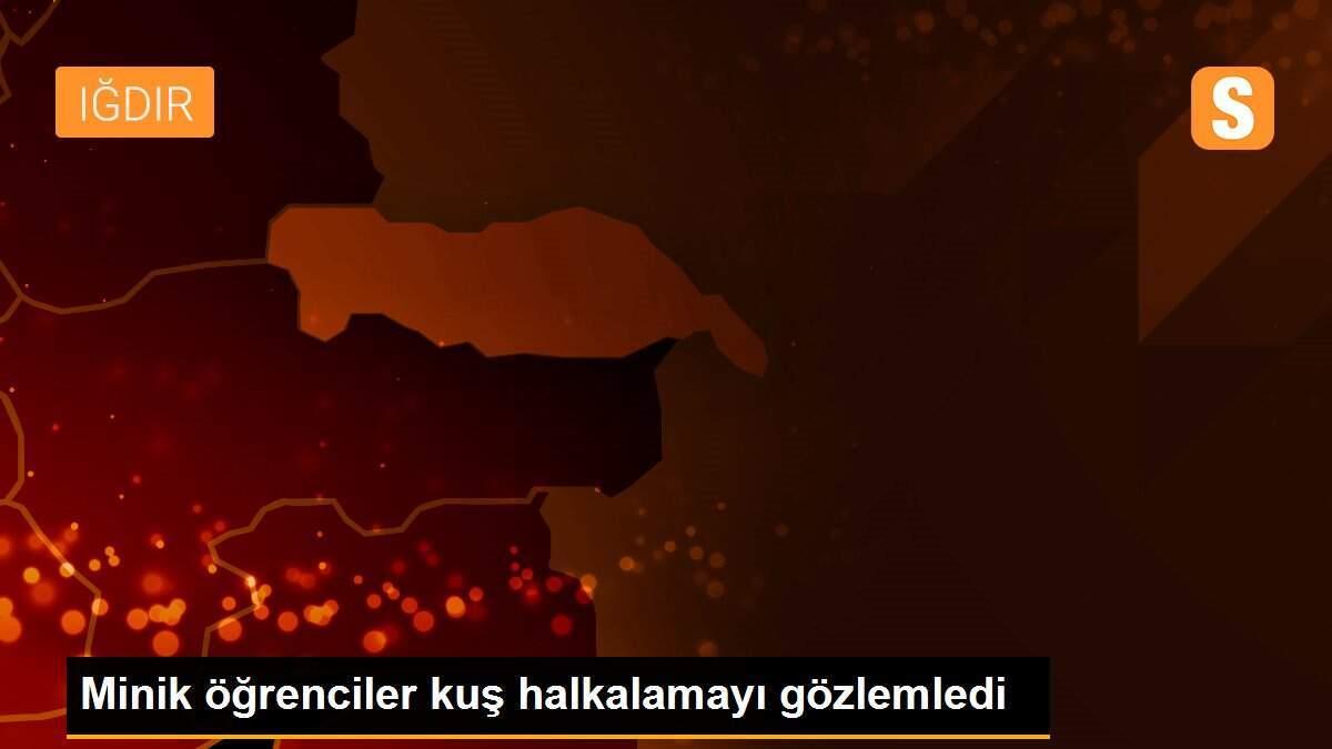 Minik öğrenciler kuş halkalamayı gözlemledi