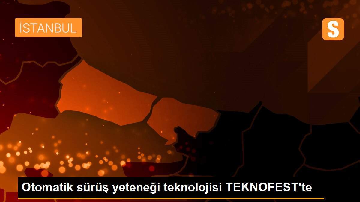 Otomatik sürüş yeteneği teknolojisi TEKNOFEST\'te