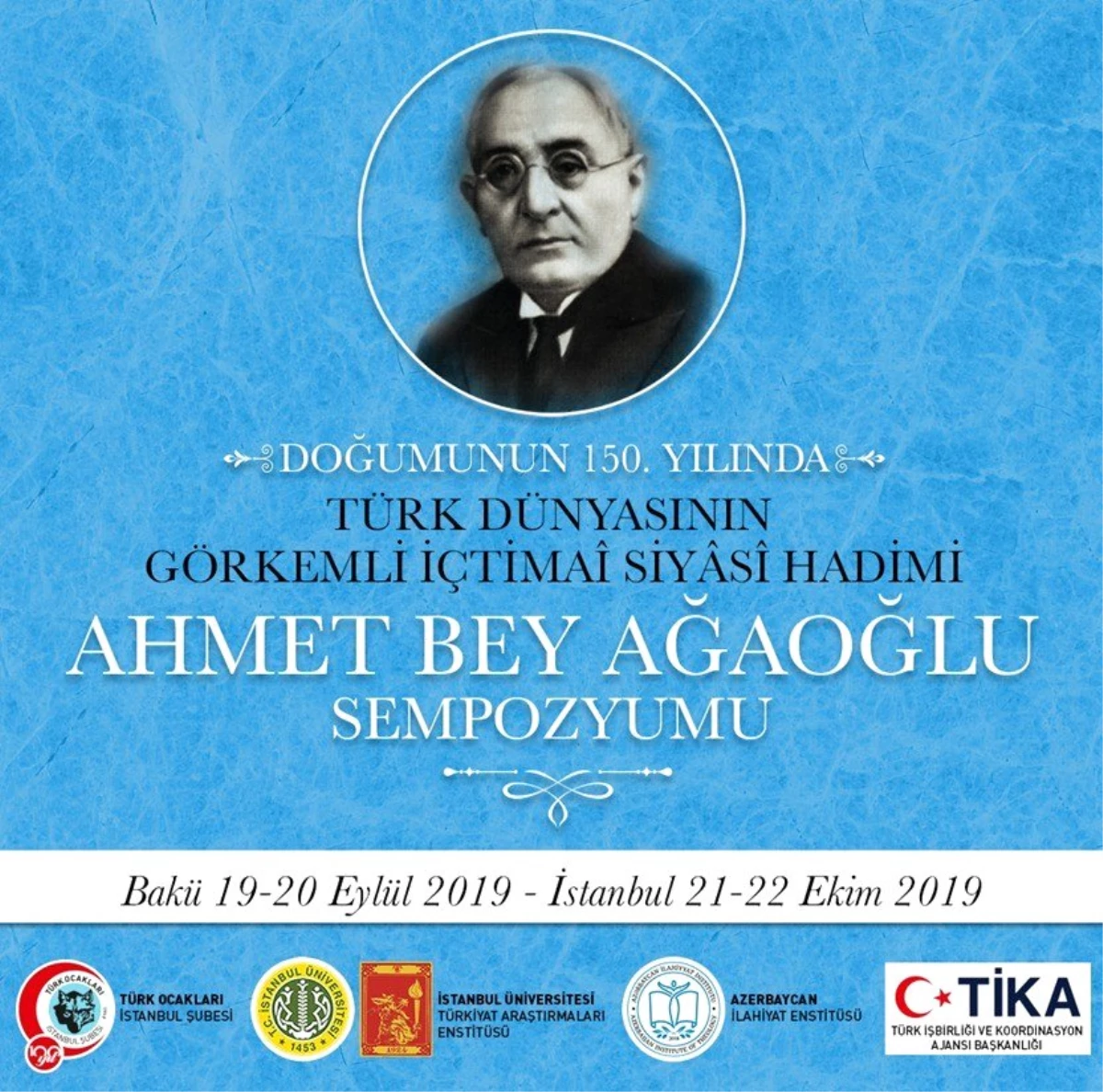 Ahmet Ağaoğlu doğumunun 150. yılında Azerbaycan ve Türkiye\'de anılacak