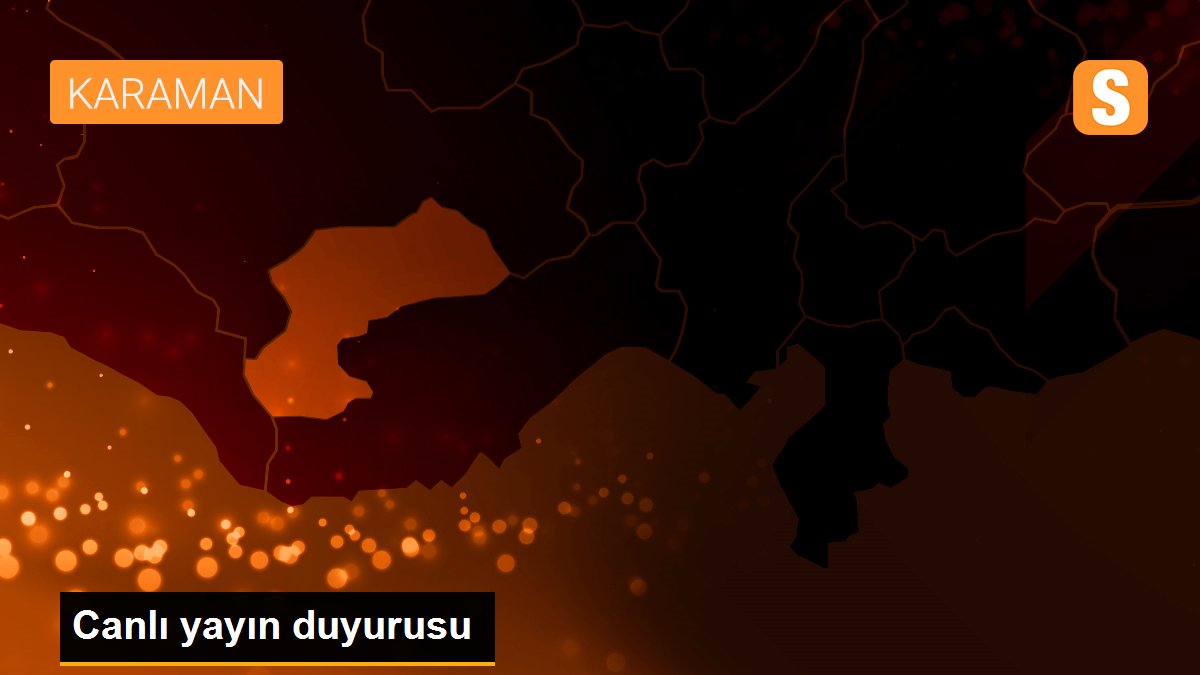 Canlı yayın duyurusu