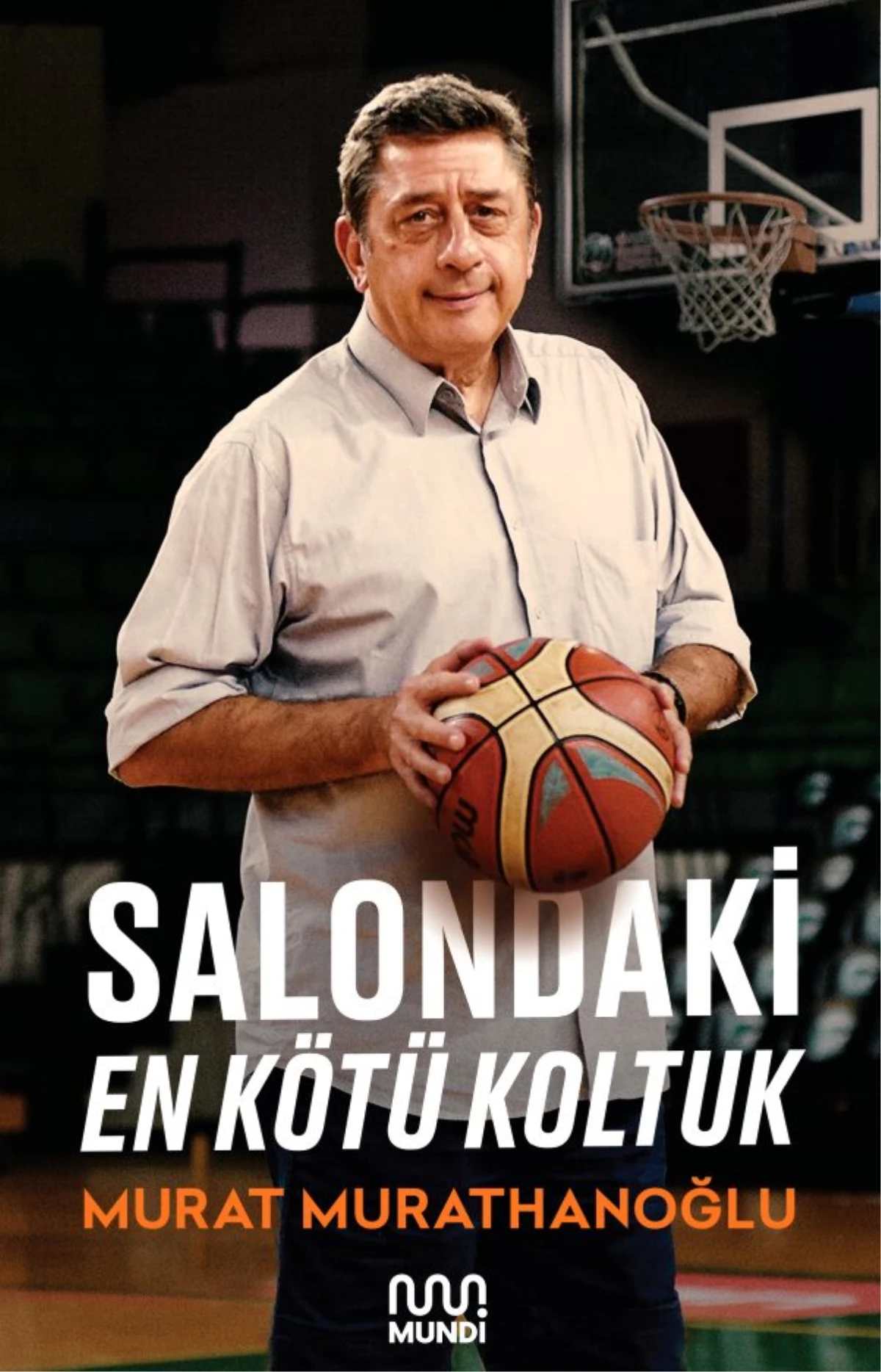 Murat Murathanoğlu\'ndan basketbol dünyasının perde arkası