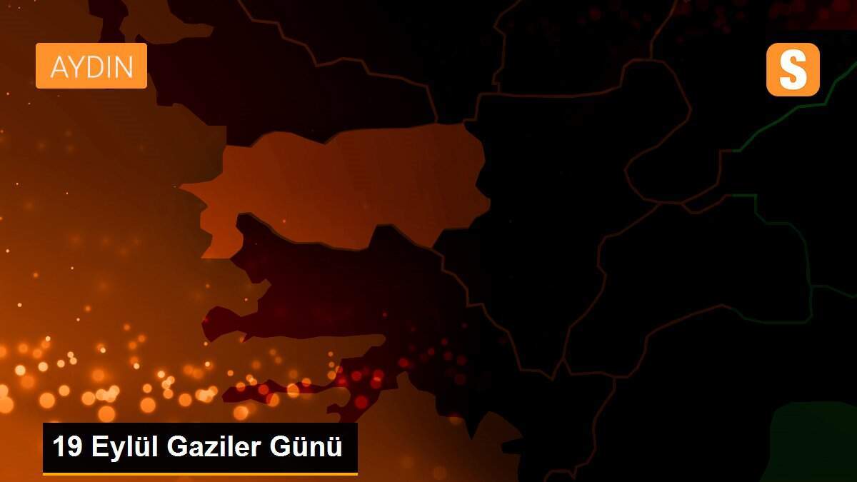 19 Eylül Gaziler Günü