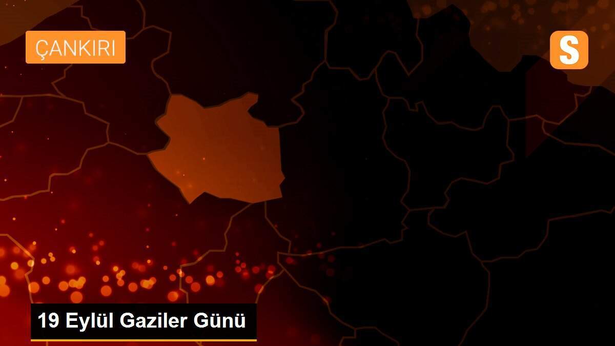 19 Eylül Gaziler Günü