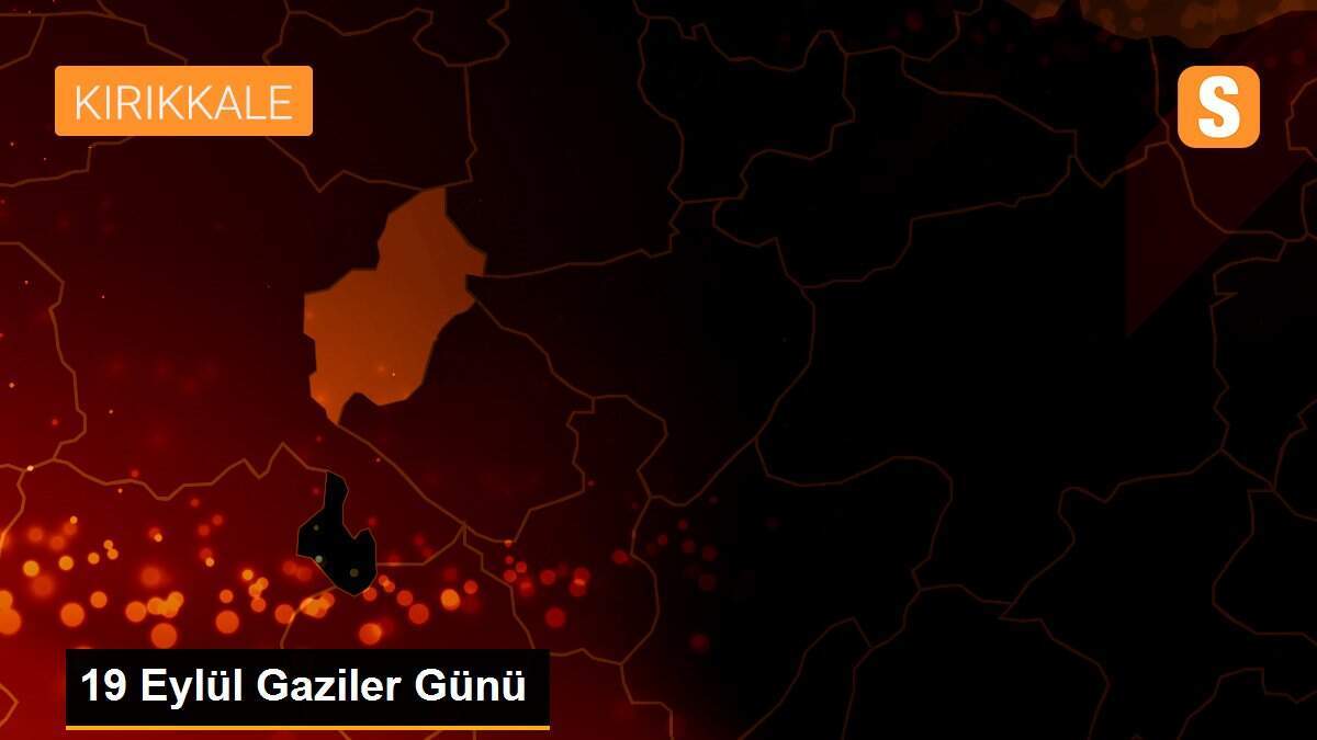 19 Eylül Gaziler Günü