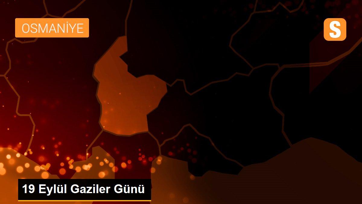 19 Eylül Gaziler Günü