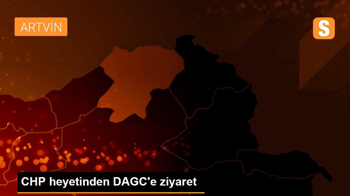 CHP heyetinden DAGC\'e ziyaret