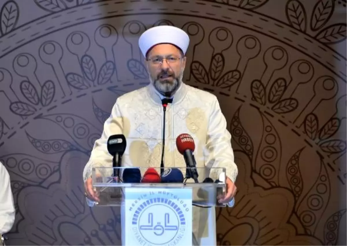 Diyanet işleri başkanı erbaş: islam denge dinidir