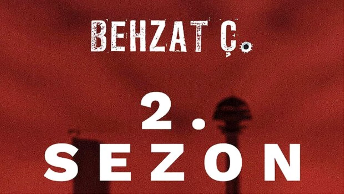 Behzat Ç.\'den 2. sezon müjdesi