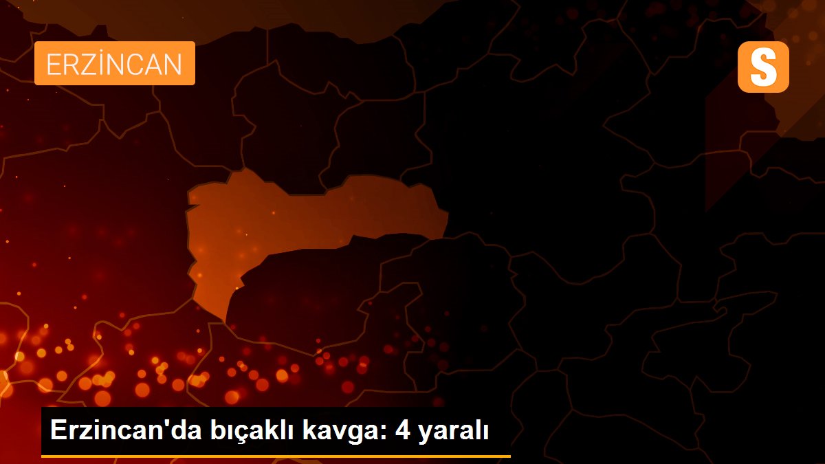 Erzincan\'da bıçaklı kavga: 4 yaralı