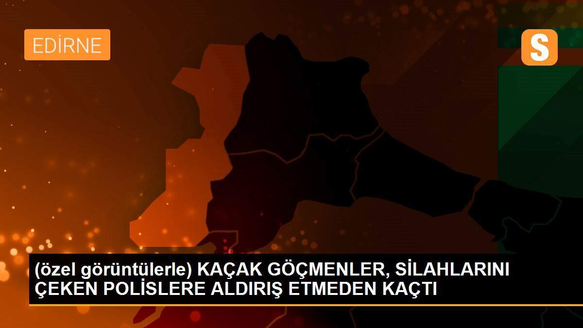 (özel görüntülerle) KAÇAK GÖÇMENLER, SİLAHLARINI ÇEKEN POLİSLERE ALDIRIŞ ETMEDEN KAÇTI