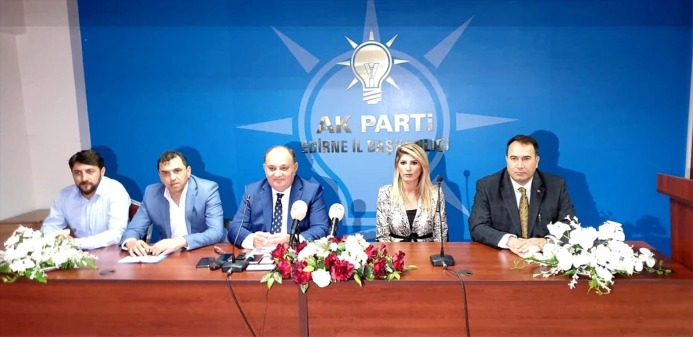AK Parti Edirne İl Başkanı Akmeşe Açıklaması