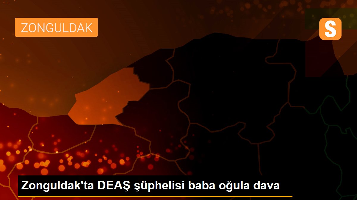 Zonguldak\'ta DEAŞ şüphelisi baba oğula dava