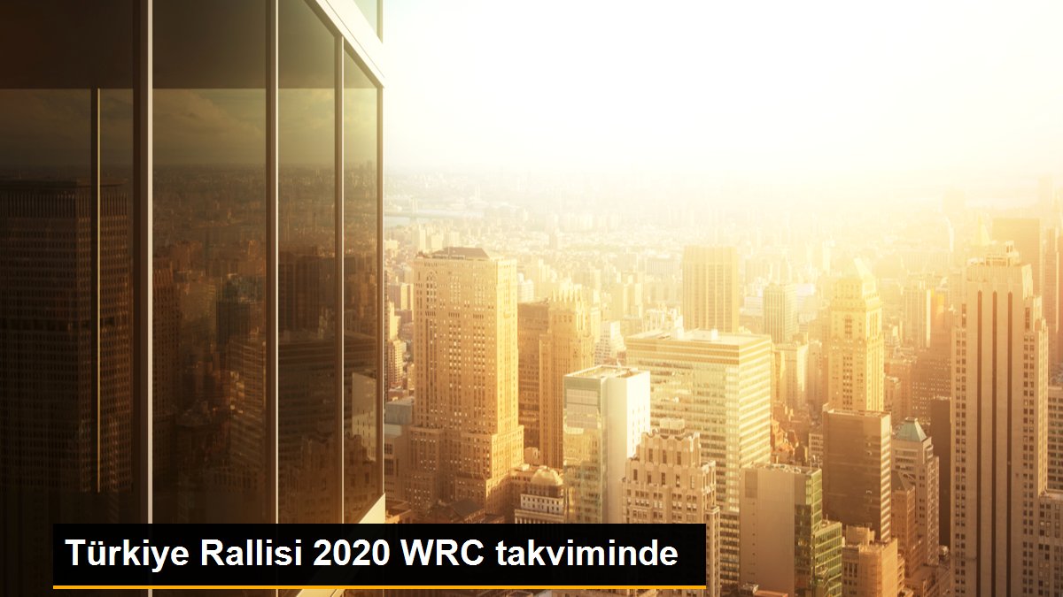 Türkiye Rallisi 2020 WRC takviminde