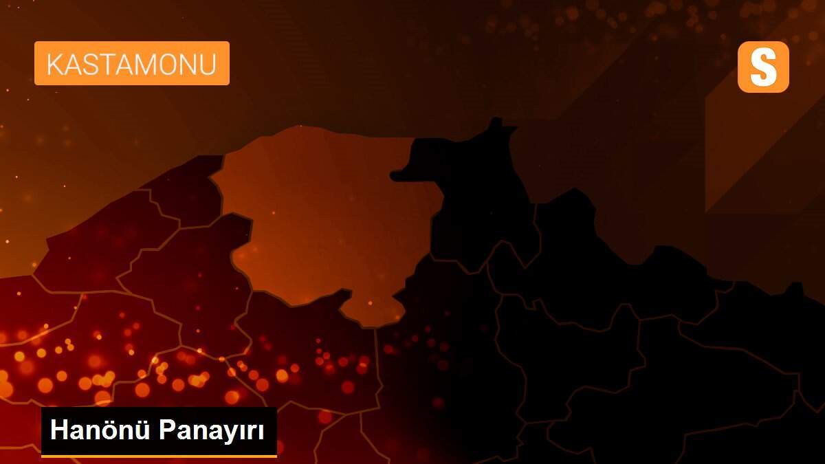 Hanönü Panayırı