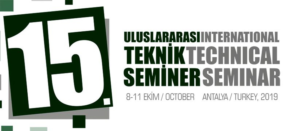 15. TÇMB Uluslararası Teknik Seminer ve Sergisi 8-11 Ekim\'de Antalya\'da