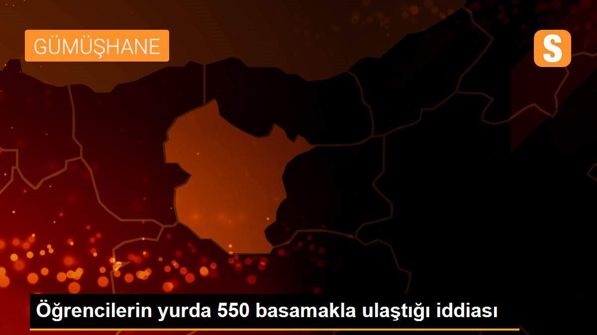Öğrencilerin yurda 550 basamakla ulaştığı iddiası