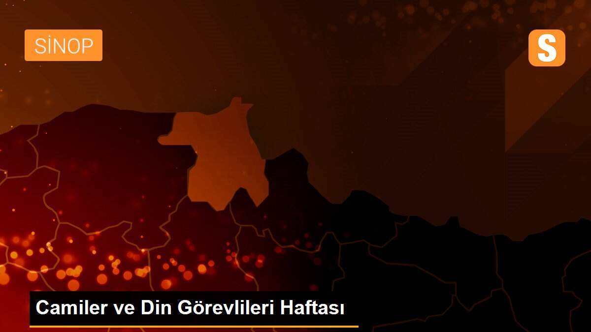 Camiler ve Din Görevlileri Haftası