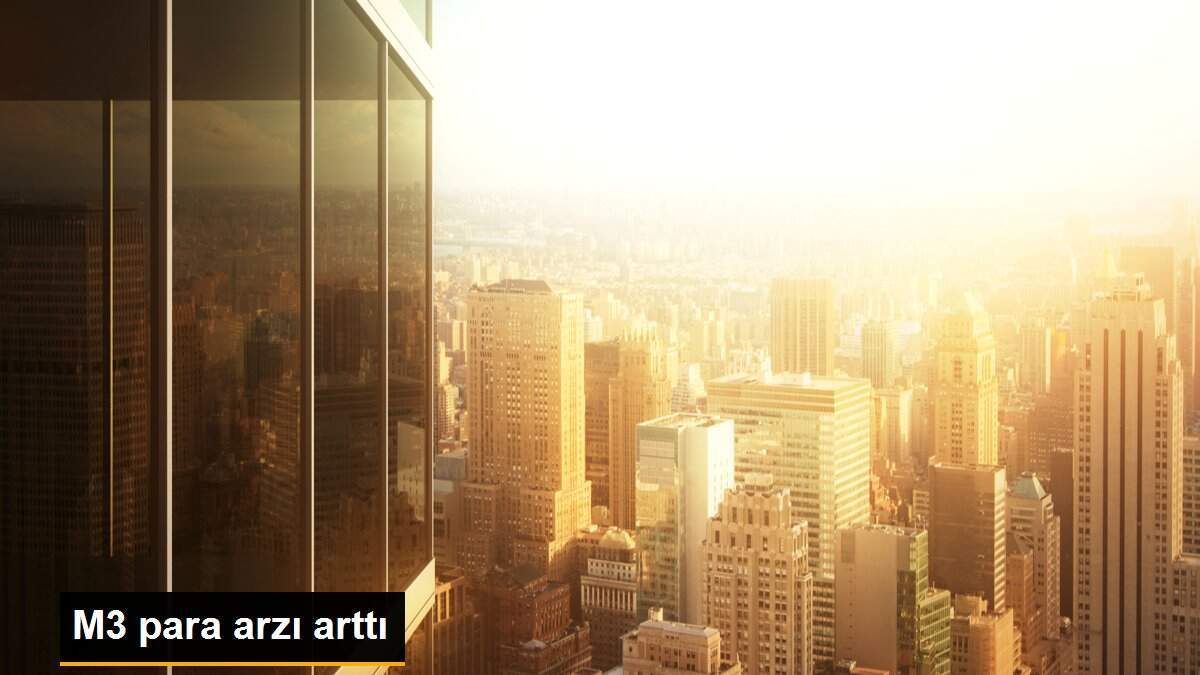 M3 para arzı arttı