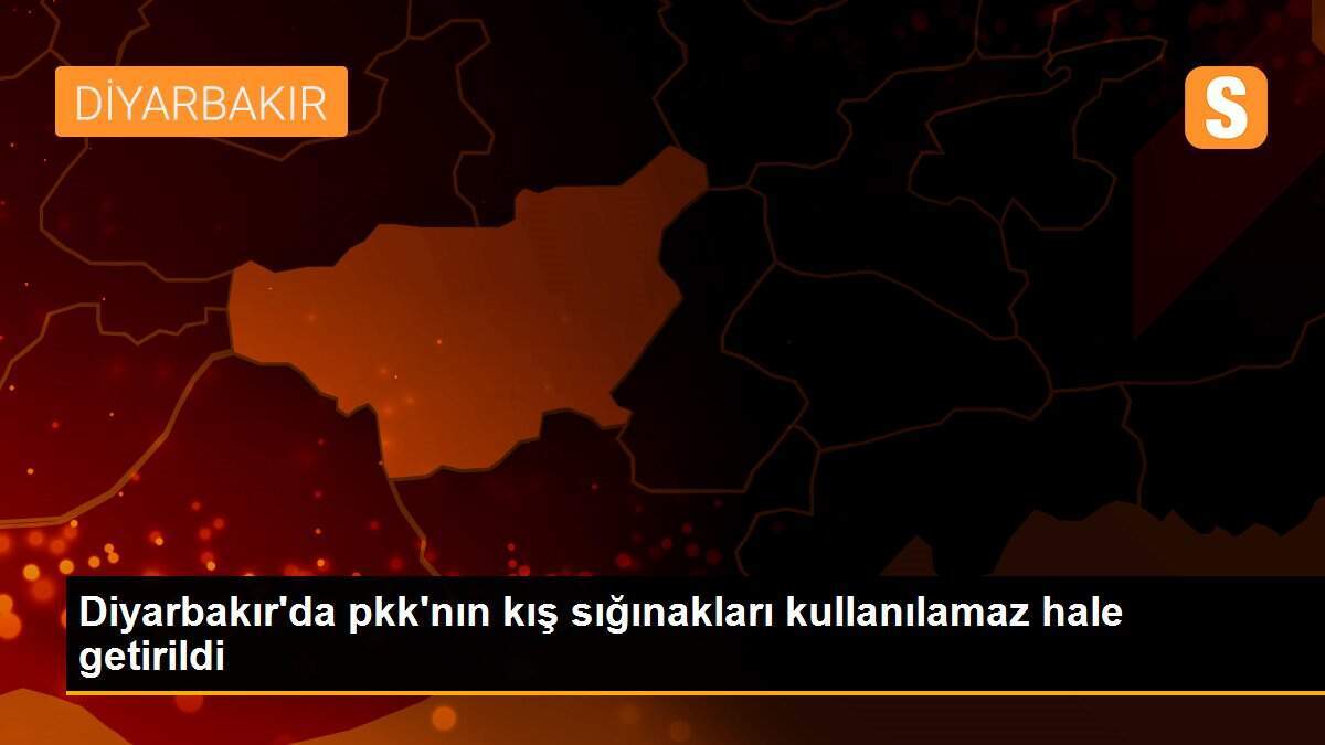 Diyarbakır\'da pkk\'nın kış sığınakları kullanılamaz hale getirildi