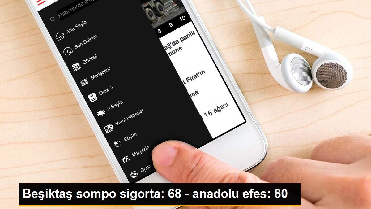 Beşiktaş sompo sigorta: 68 - anadolu efes: 80