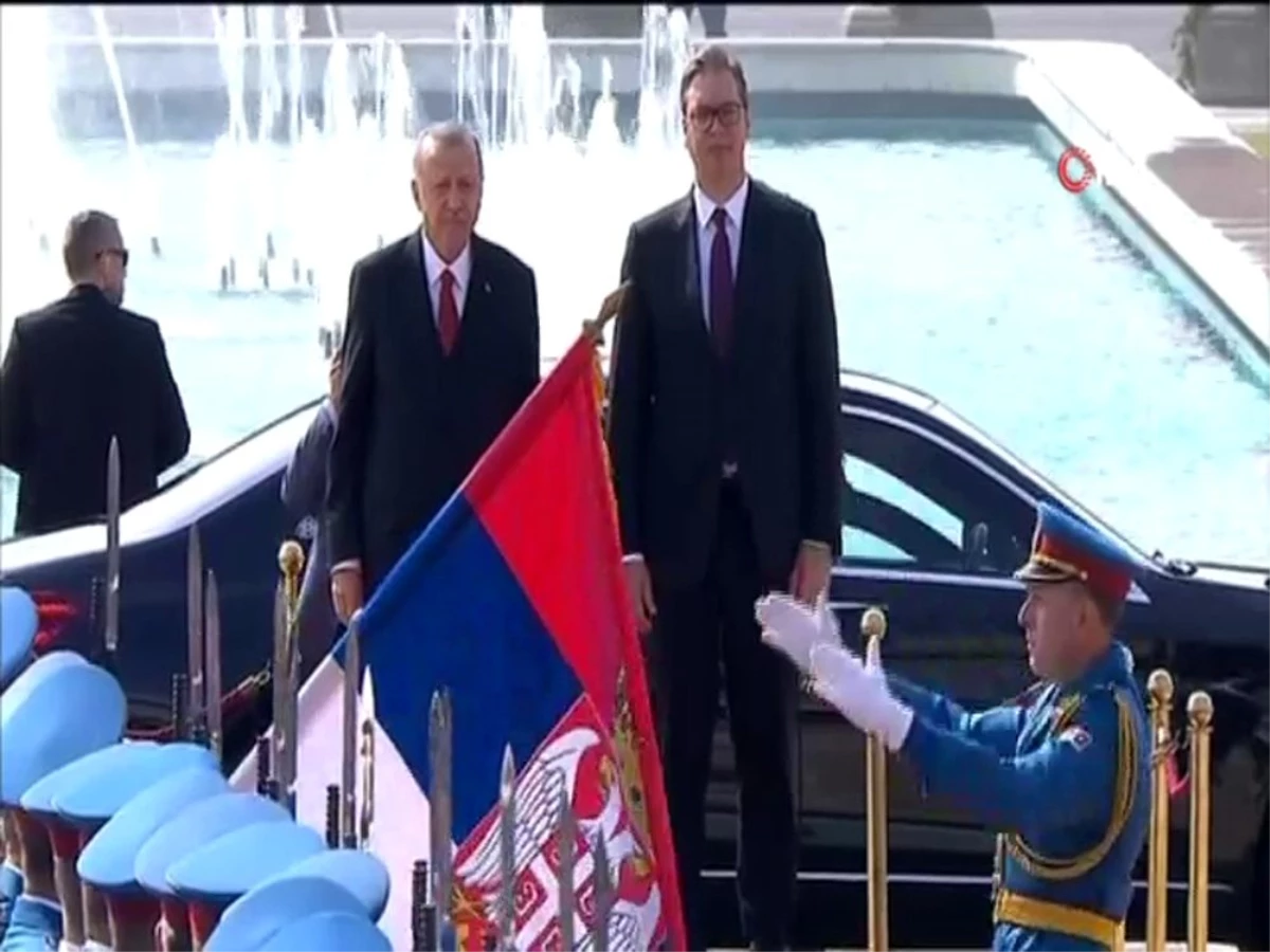 Cumhurbaşkanı Erdoğan, Sırbistan\'da resmi törenle karşılandı