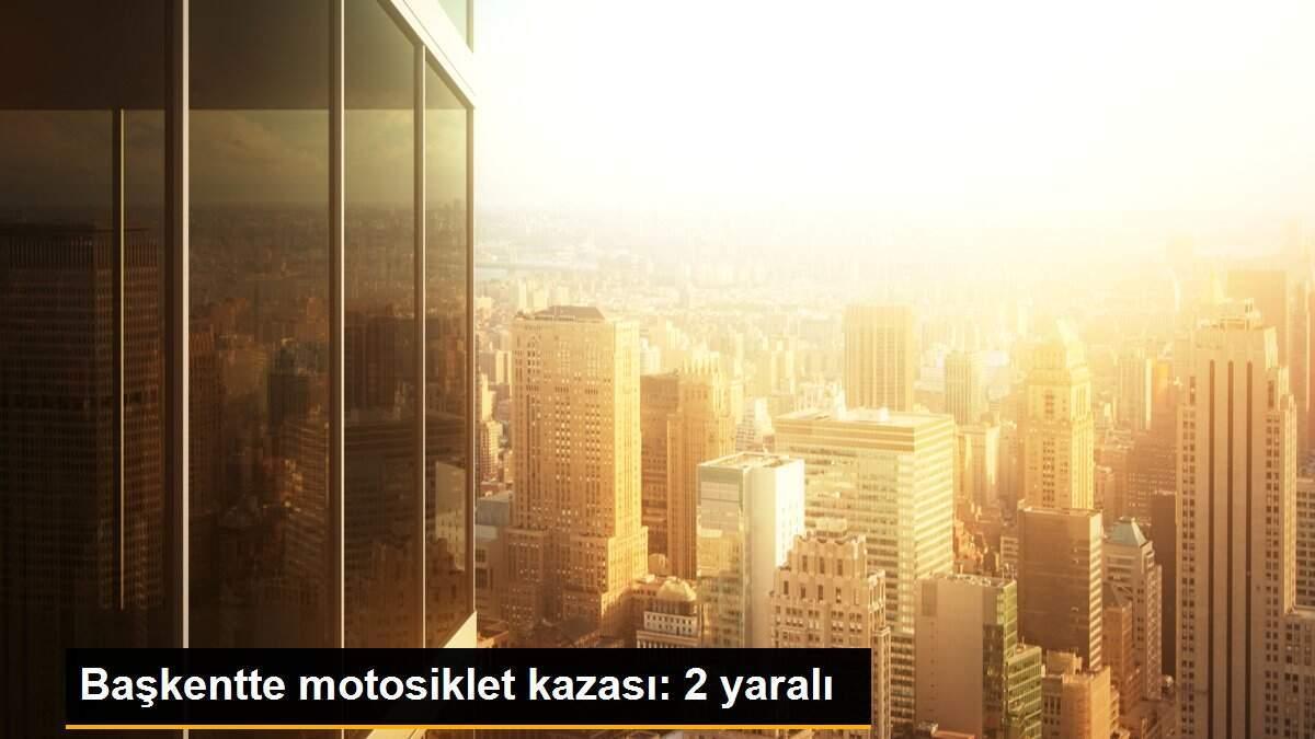 Başkentte motosiklet kazası: 2 yaralı