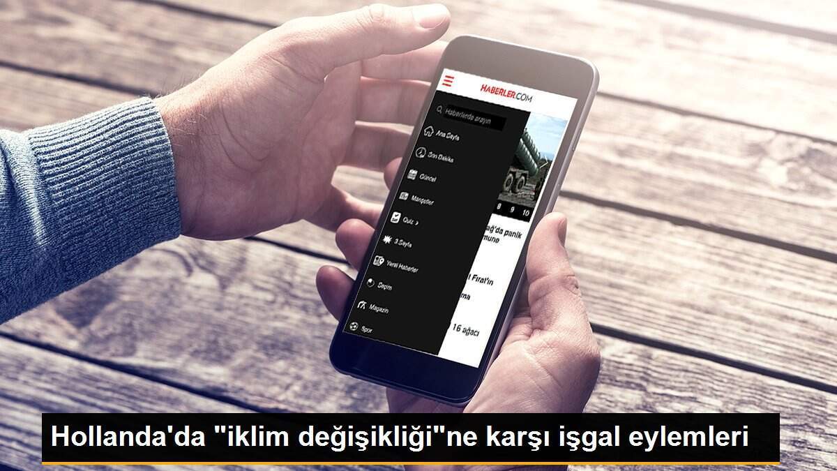 Hollanda\'da "iklim değişikliği"ne karşı işgal eylemleri