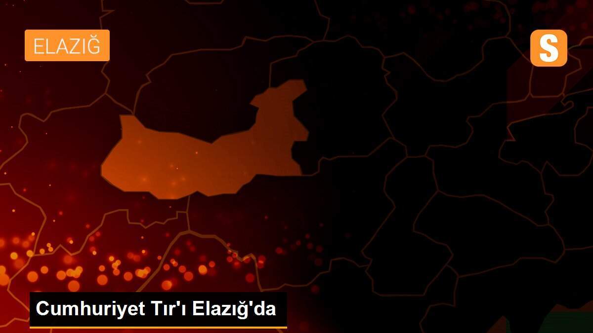Cumhuriyet Tır\'ı Elazığ\'da
