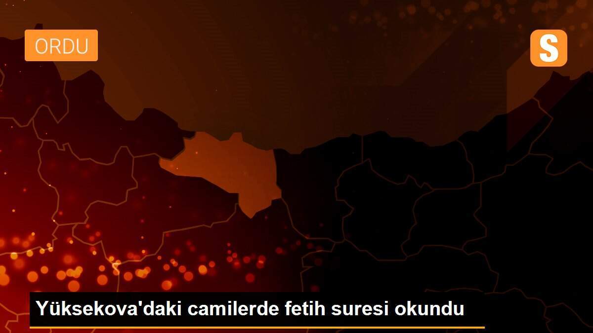 Yüksekova\'daki camilerde fetih suresi okundu