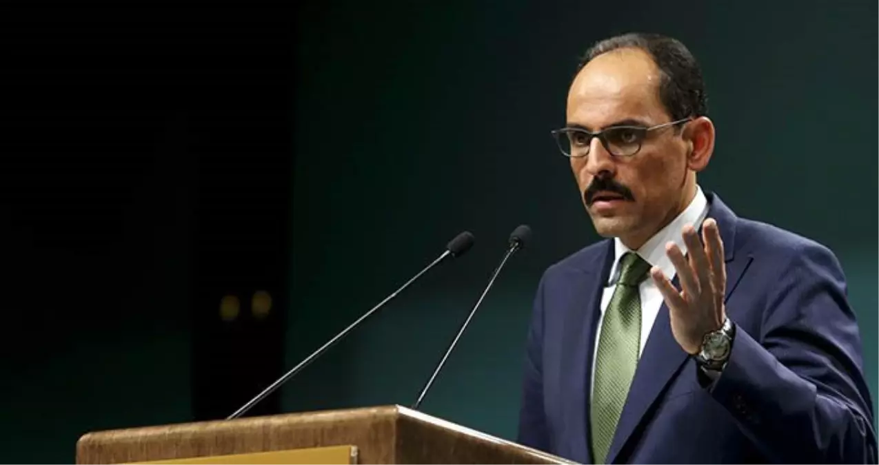 Cumhurbaşkanlığı Sözcüsü İbrahim Kalın: Bizim Esed rejimi ile resmi temasımız yok