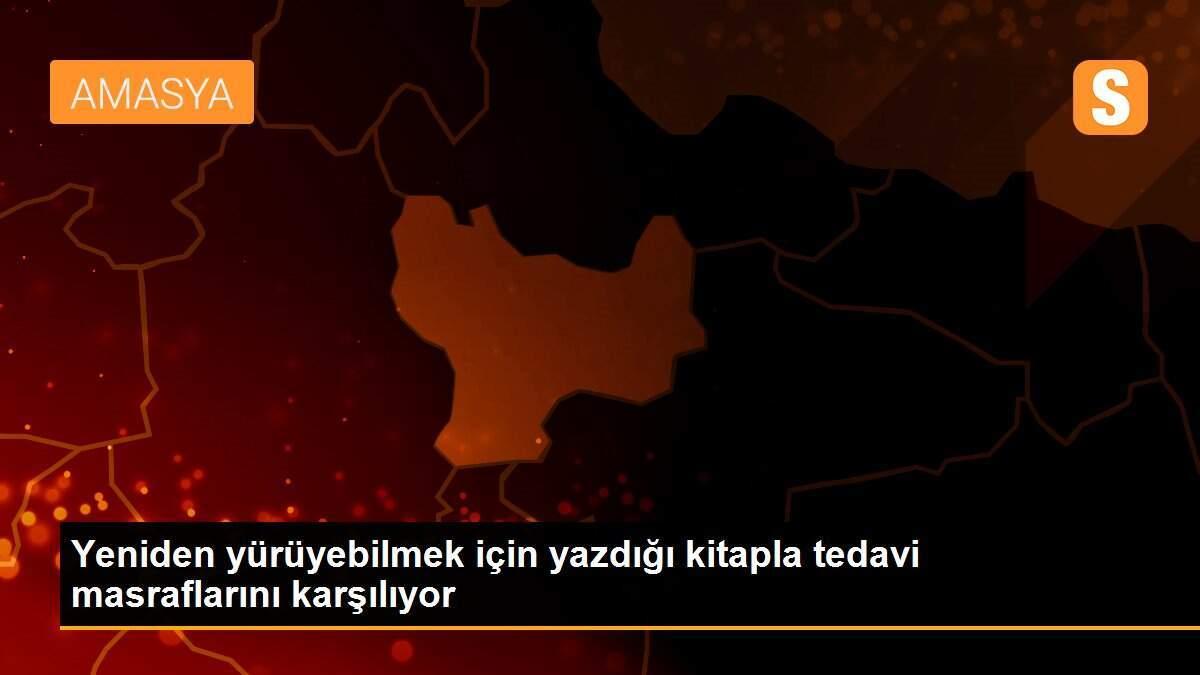 Yeniden yürüyebilmek için yazdığı kitapla tedavi masraflarını karşılıyor