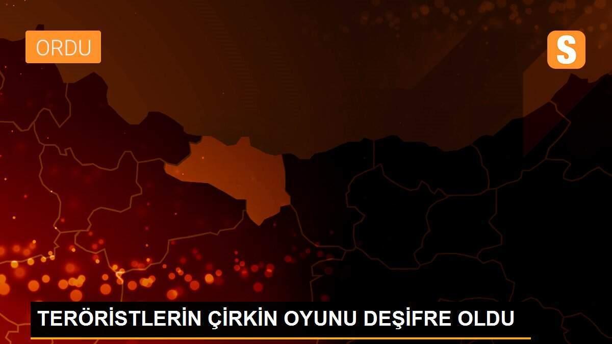 TERÖRİSTLERİN ÇİRKİN OYUNU DEŞİFRE OLDU