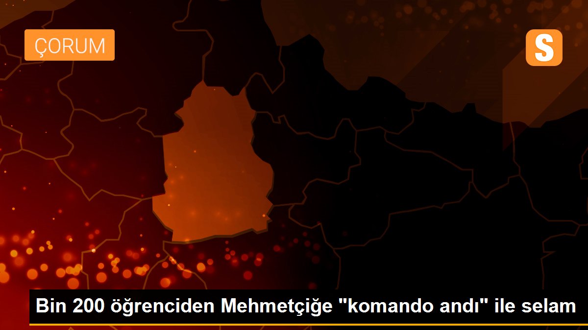 Bin 200 öğrenciden Mehmetçiğe "komando andı" ile selam