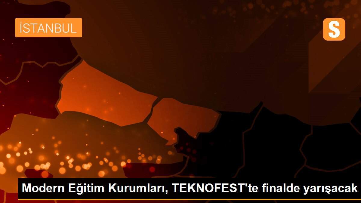 Modern Eğitim Kurumları, TEKNOFEST\'te finalde yarışacak