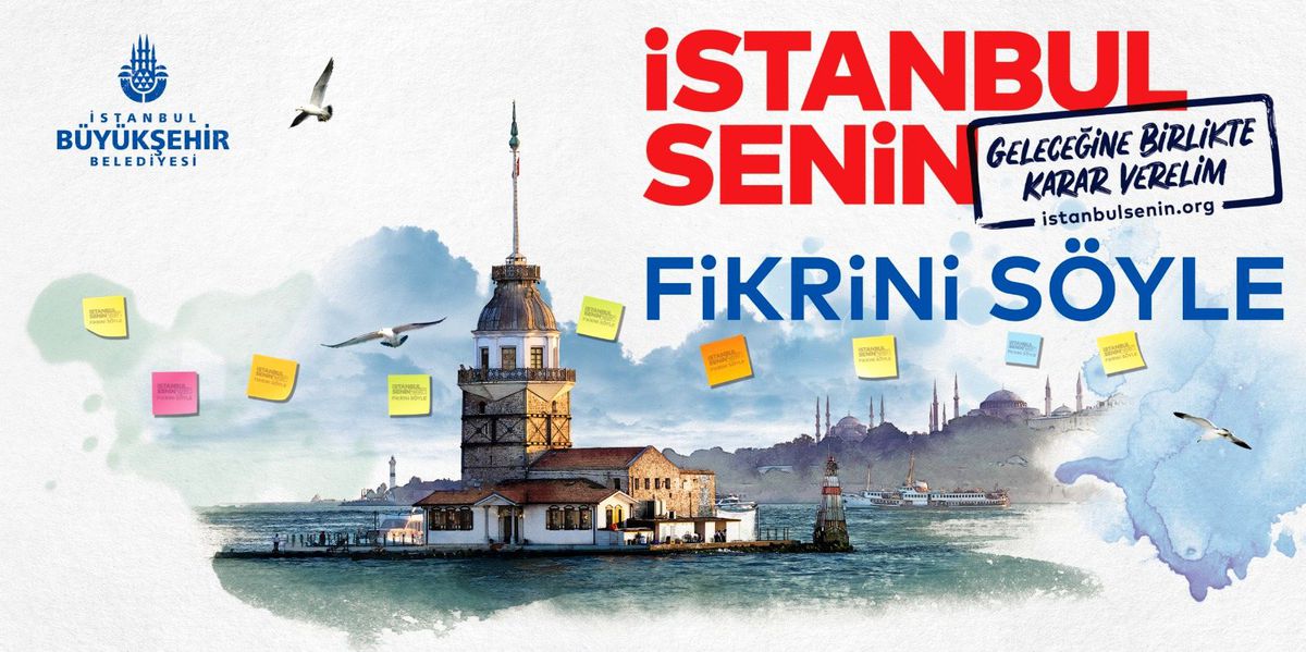 Geleceğine birlikte karar verelim çünkü "İstanbul senin"