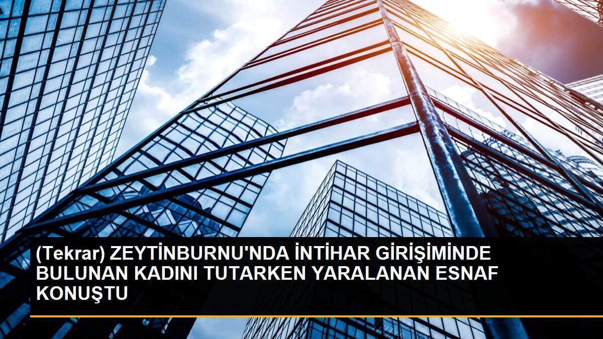 (Tekrar) ZEYTİNBURNU\'NDA İNTİHAR GİRİŞİMİNDE BULUNAN KADINI TUTARKEN YARALANAN ESNAF KONUŞTU