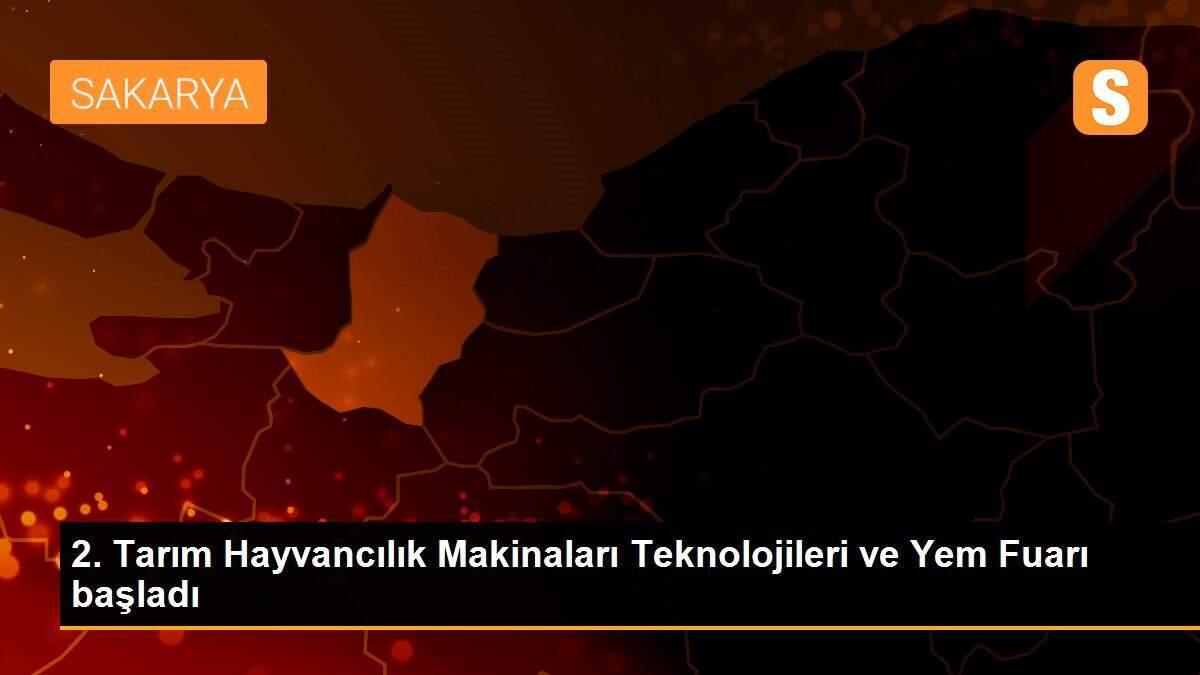 2. Tarım Hayvancılık Makinaları Teknolojileri ve Yem Fuarı başladı