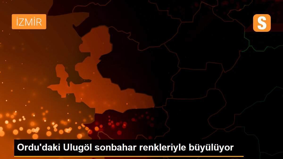 Ordu\'daki Ulugöl sonbahar renkleriyle büyülüyor