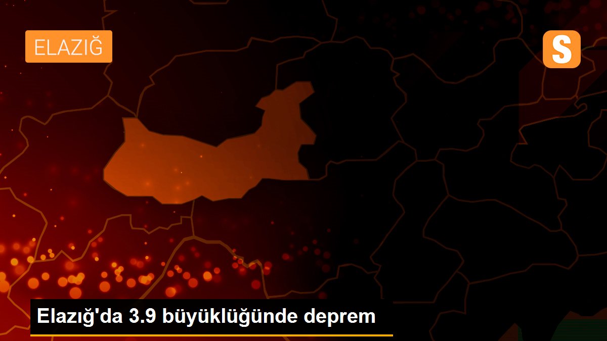 Elazığ\'da 3.9 büyüklüğünde deprem