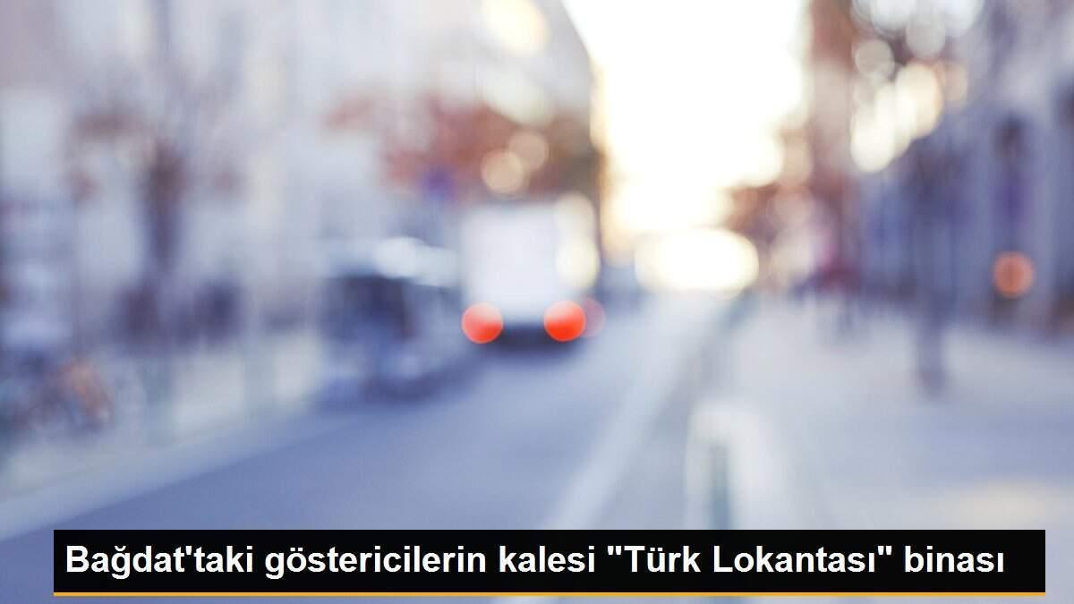 Bağdat\'taki göstericilerin kalesi "Türk Lokantası" binası