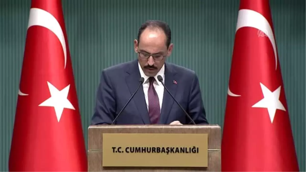 Kalın: "(İdlip) İnsani bir krizin yaşanmaması için sahada bütün imkanlarımızı aktif bir şekilde...