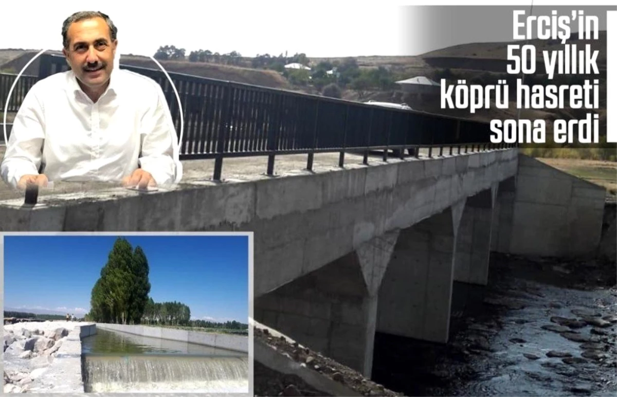 Erciş\'te 50 yıllık köprü hasreti sona erdi
