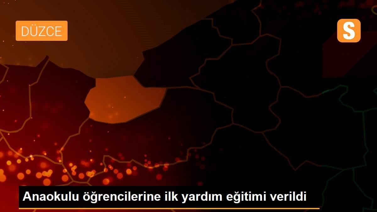 Anaokulu öğrencilerine ilk yardım eğitimi verildi