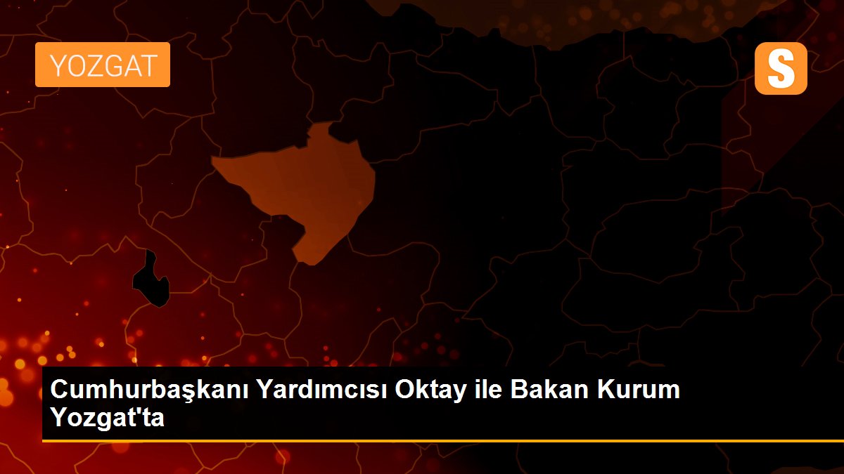 Cumhurbaşkanı Yardımcısı Oktay ile Bakan Kurum Yozgat\'ta