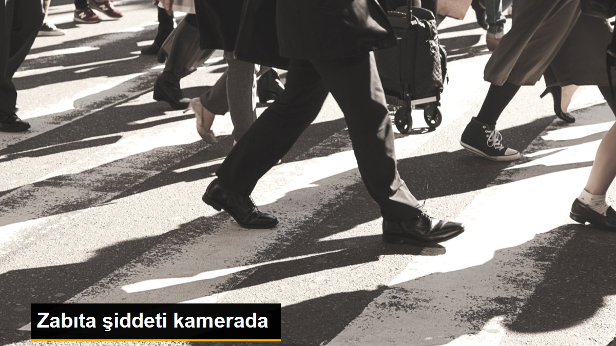 Zabıta şiddeti kamerada