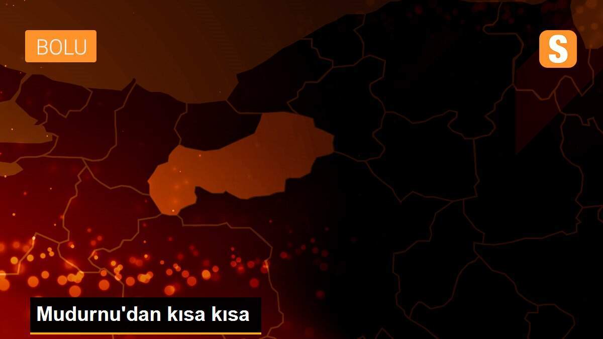 Mudurnu\'dan kısa kısa